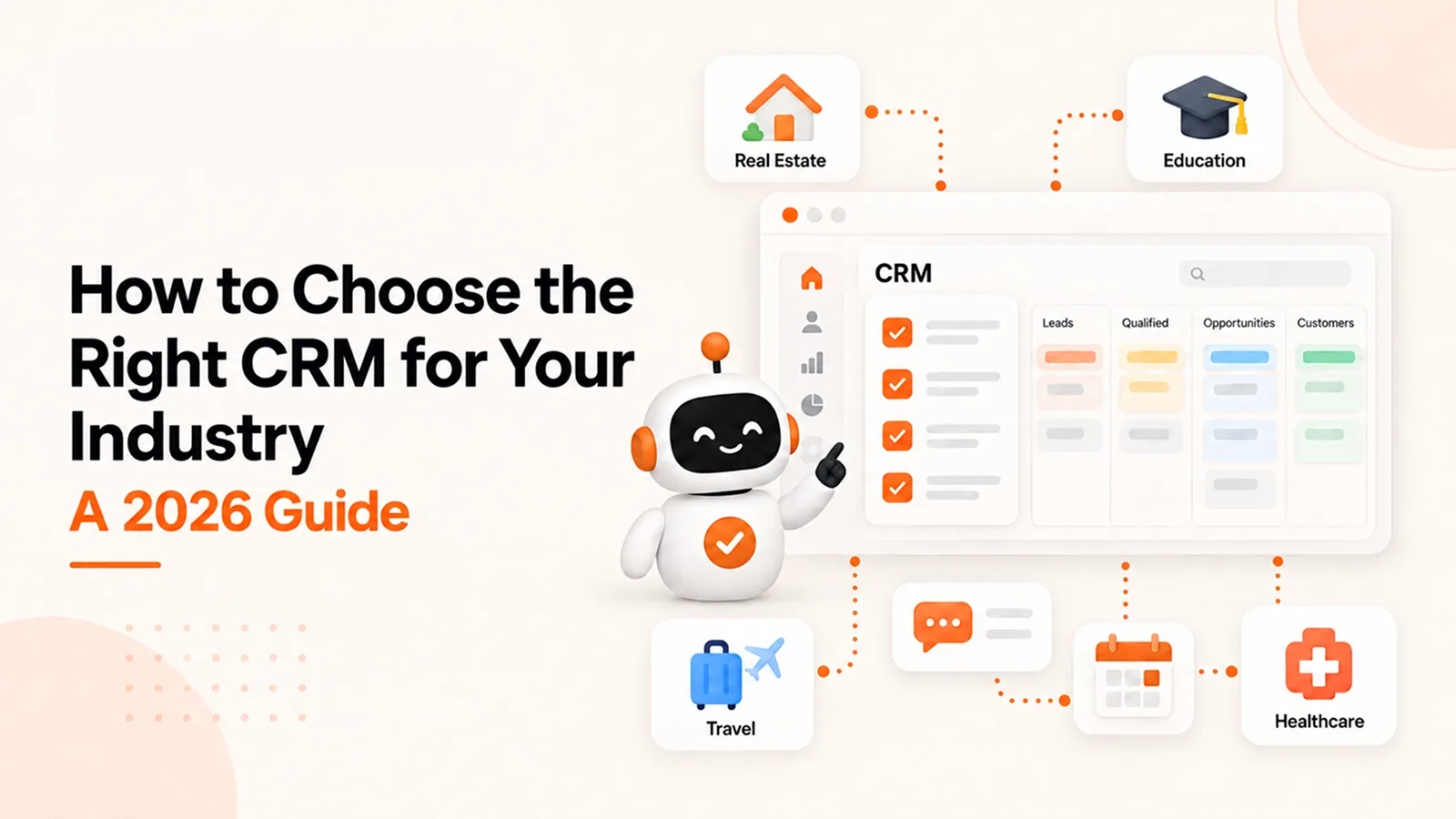 How to Choose the Right CRM for Your Industry: A 2026 Guide