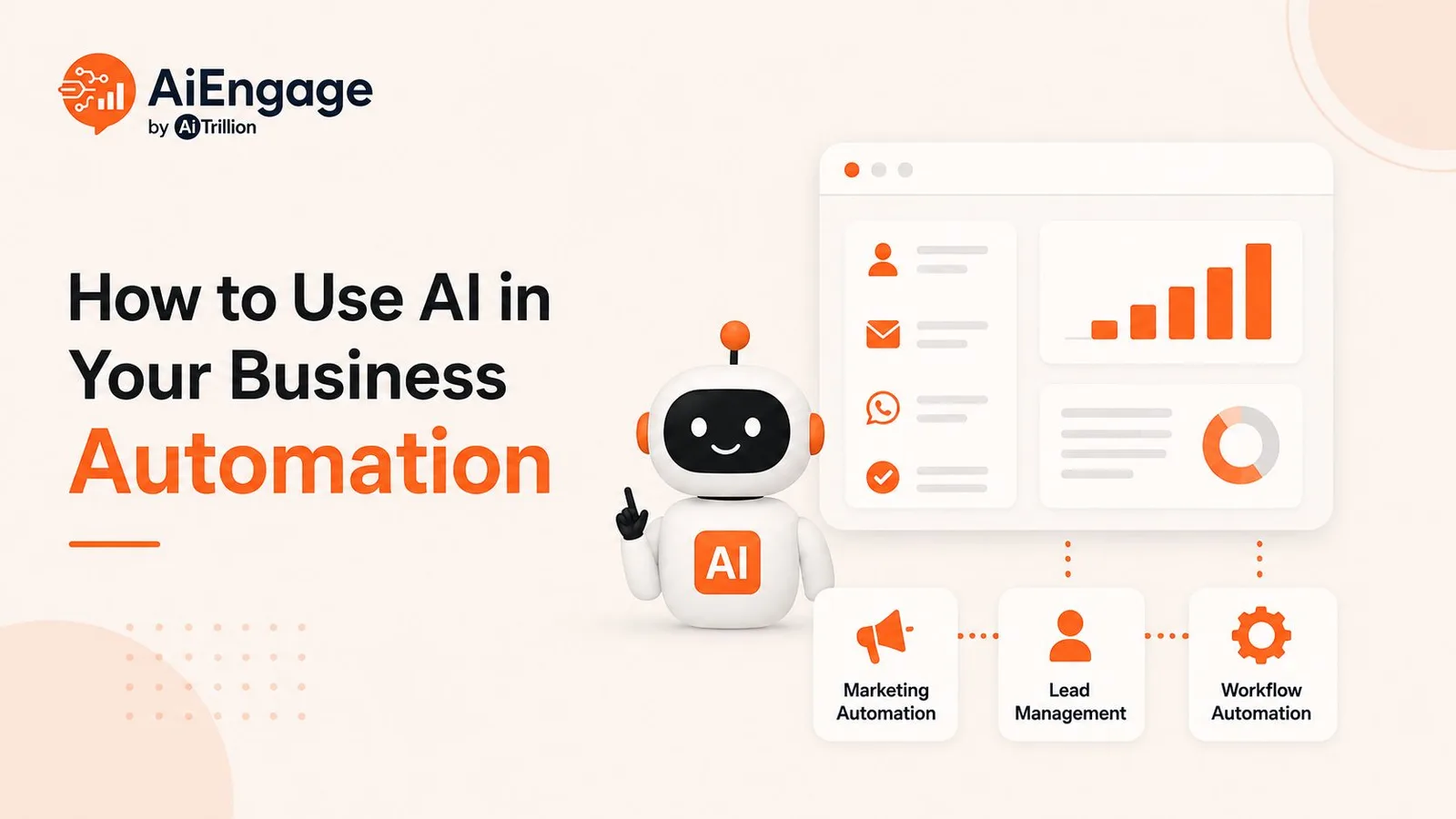 How to Use AI in Your Business Automation: Transform Operations with AI-Powered CRM