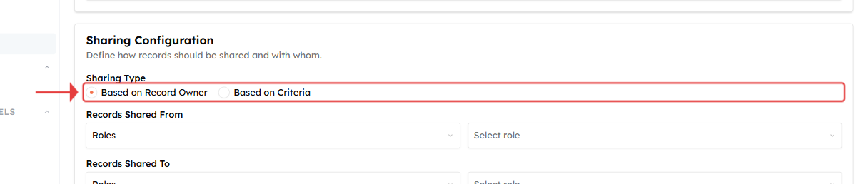 Sharing Type radio group: Based on Record Owner / Based on Criteria