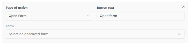 The button card after choosing Open Form, now showing a Form selector reading Select an approved form