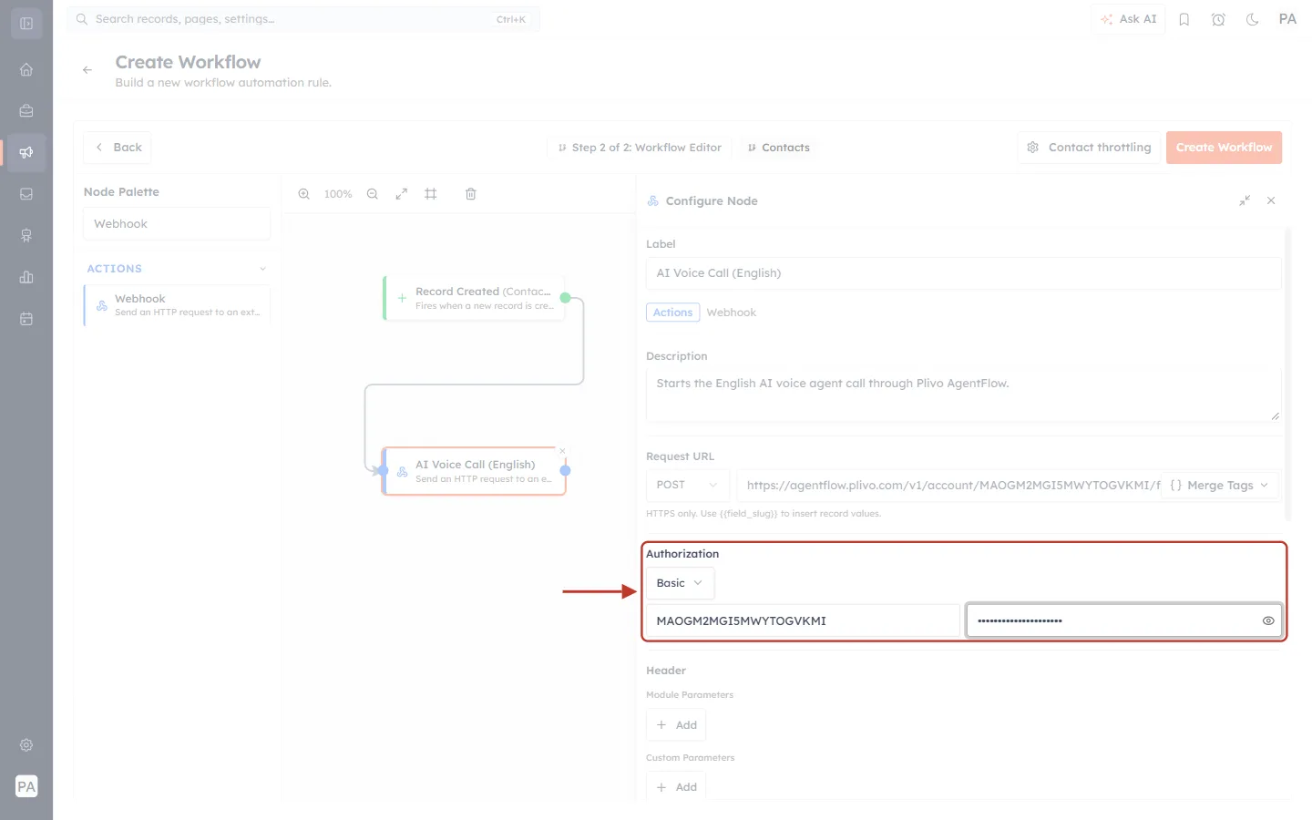 Basic authorization with the Plivo Auth ID and Auth Token